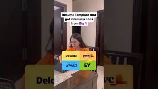 Resume Format to Get Hired in the Big 4 (Deloite, pwc, KPMG, EY)