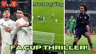 FA Cup Thriller At The Emirates🔥 | Arsenal vs Manchester United | Matchday Vlog
