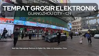 Grosir Elektronik - New Asia International Electronic & Digital City Guangzhou - China