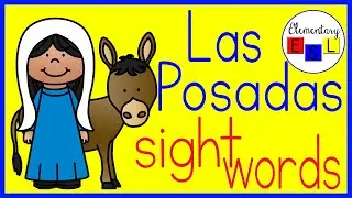 Learn About Las Posadas AND Practice Sight Words! (for Kindergarten with Visuals for ELLs)
