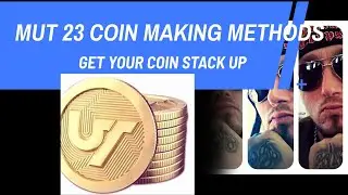 MUT 23 COIN MAKING METHODS THEESE ROLLS ARE HOTT. EASY COINS!!!