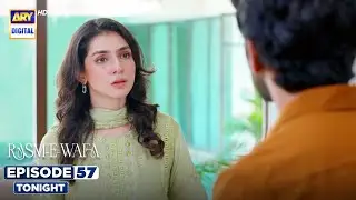 Rasm e Wafa Episode 57 | Promo | Tonight | Hina Chaudhary | Arslan Khan | ARY Digital