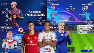 eFootball PES 2026 PPSSPP Android Offline Full Update UCL & League Kits 25/26 Season 4k Graphics    