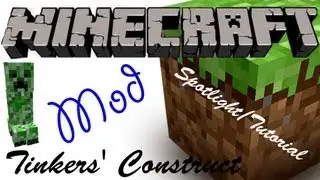 Minecraft Spotlight: TINKERS' CONSTRUCT (1.6.4) -= Mod Showcase & Tutorial =-