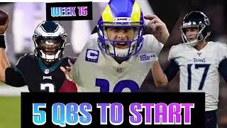 5 Quarterbacks To Start Week 15 Fantasy Football