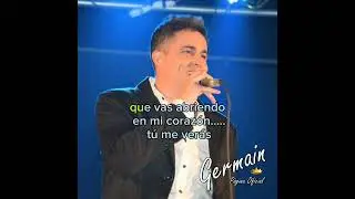 karaoke Germain - tu me veras