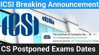 CS Exams June 21 Postponed Dates | ICSI Breaking News Announcement For All CS Students | ICSI Exams