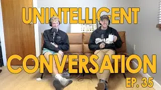 Phishing Shoes | Unintelligent Conversation Ep. 35
