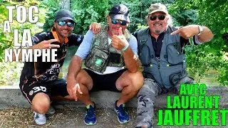 TOC À LA NYMPHE avec LAURENT JAUFFRET et MOMO (Team MICH PÊCHE)