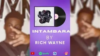 Intambara  Rich Wayne