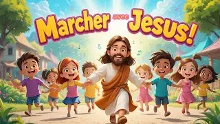 Marcher avec J&eacute;sus, main dans la main ✨| Chants Chr&eacute;tiens pour Enfants🎶
