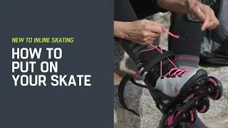 New to Inline Skating: How to put on your skate
