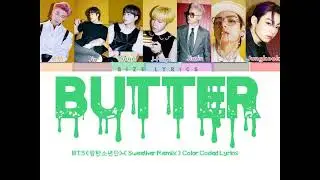 BTS Butter (Sweeter Remix) Lyrics (Color Coded Lyrics)