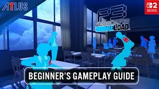 Persona 3 Reload &mdash; Beginner's Gameplay Guide