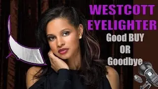 Westcott Eyelighter  w/ sony a7ii xplor600 | Good buy??