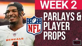 4 P's: Parlays, Player Props and Predictions for NFL Week 2!