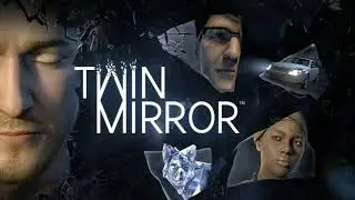 Twin Mirror Blind Playthrough - Part 1