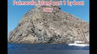 PALMAROLA ISLAND 🏝️ ( PART 1) BOAT ⛵ TOUR| ENJOY TO EXPLORE THE ANOTHER ISLAND
