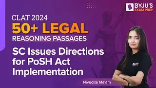CLAT 2024: SC Issues Directions for PoSH Act Implementation | 50+ Legal Passage Based Questions