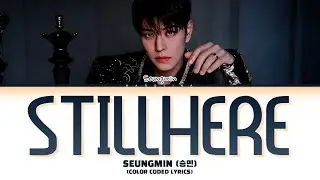 [SKZ-RECORD] Seungmin (승민) '제자리걸음 (Still Here)' (Color Coded Lyrics)