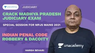 IPC | Robbery & Dacoity | MPJS Mains 2021 | MP ADPO | Harsh Behari  | Unacademy Judiciary