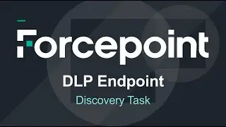 Создать задачу обнаружения конечной точки | Конечная точка Forcepoint DLP