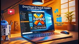 Download & Install XAMPP on Windows 10 | Full Setup Guide (2025)