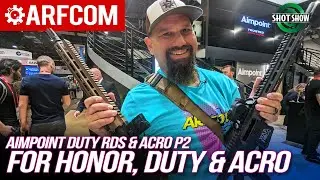 Aimpoint | ACRO P2, Duty RDS | SHOTShow 2023