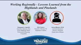 Working Regionally - Lessons Learned from the Highlands and Pinelands