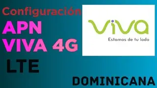 Como poner el apn de viva, APN 4G LTE VIVA DOMINICANA