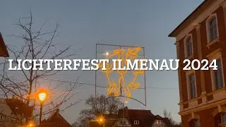 ✨ Lichterfest in Ilmenau 2024 ✨