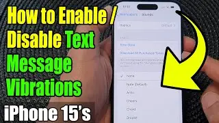 iPhone 15/15 Pro Max: How to Enable/Disable Text Message Vibrations