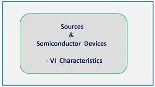 VI Characteristics of Semiconductor Devices