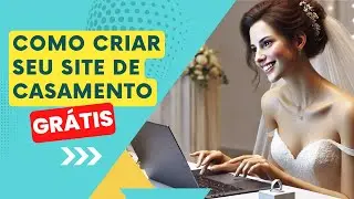 Como criar um site de casamento perfeito e de graça! 💍✨