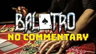 Mission to beat the game / Live Gameplay / Balatro / Steam Deck