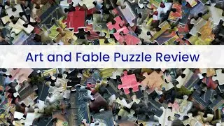 Art & Fable Puzzles Review: 1000 pieces