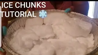 ICE CHUNKS TUTORIAL ❄❄❄❄