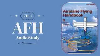 FAA Airplane Flying Handbook Chapter 1 - Introduction to Flight Training (Full Audio Read-Along)