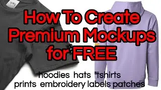 how to create premium clothing mockups for free