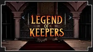 Legend of Keepers - (Dungeon Managing Strategy Game) [Full Release]