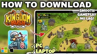 Как скачать и играть в KINGDOM RUSH на ПК или ноутбуке &mdash; полное руководство (2025)