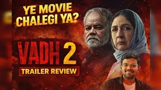 Vadh 2 Trailer Review | Dark, Intense & Worth Watching?