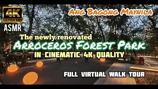 The Newly Renovated Arroceros Forest Park in Cinematic 4K Quality!! FULL VIRTUAL WALK TOUR