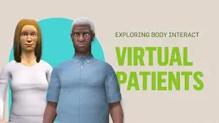 Exploring Body Interact: Virtual Patient | Body Interact