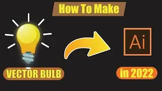 How To Draw A Light Bulb In Adobe Illustrator 2022 - The Easiest Tutorial Ever!