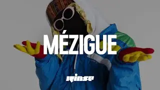 Mézigue (DJ set) | Rinse France