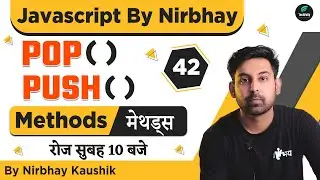 pop() & push() methods with Example In Javascript | Array | In Hindi | Lecture 42 ✔⚡