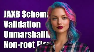 JAXB Schema validation when unmarshalling non-root element