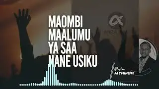 MAOMBI YA USIKU WA SAA NANE - PASTOR MYAMBA
