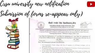 crsu new notification//schedule of submission of special examination forms of UG/PG, re-appear only.